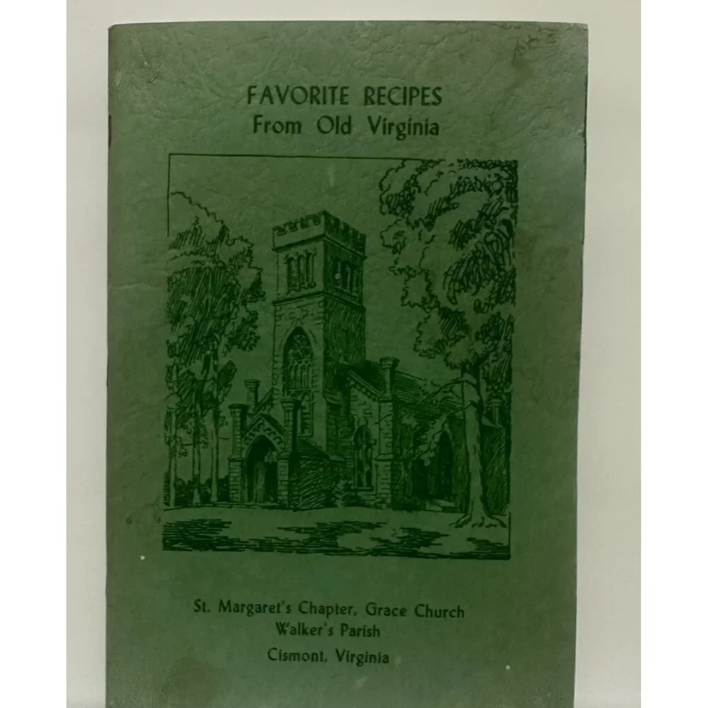 Favorite Recipes of Old Virginia 7th edition 1965 Grace Church Cismont Virginia